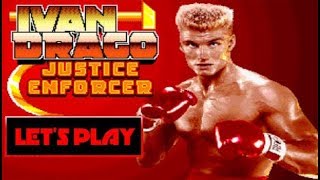 LET'S PLAY: IVAN DRAGO - JUSTICE ENFORCER "ROCKY IV" (With Commentary)