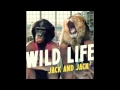 Jack and Jack - Wild Life (Official Audio) 