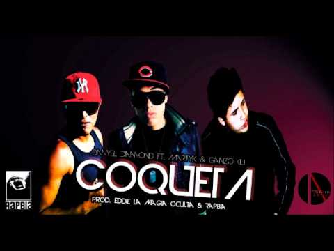 Martyk Ft. Danyel Diamond & Ganzo Kiu - Coqueta (Prod. Eddie La Magia Oculta & RAPBIA)