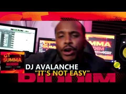DJ AVALANCHE- IT'S NOT EASY -PROMO- GT SUMMA RIDDIM