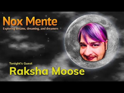 Nox Mente | Raksha Moose