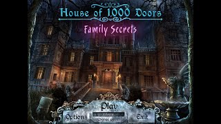 House of 1000 Doors 1:  Family Secrets (SE) Playthrough