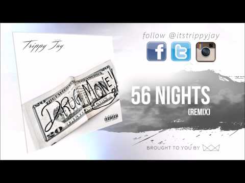 Trippy Jay - 56 Nights (Feat. Gotti & Palmetto) [Freestyle Remix]
