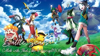 Pokémon [AMV] Battle Scars - Paradise Fears {Collab with @Feurigel1806 &amp; @LikoandSprigatitoYT}