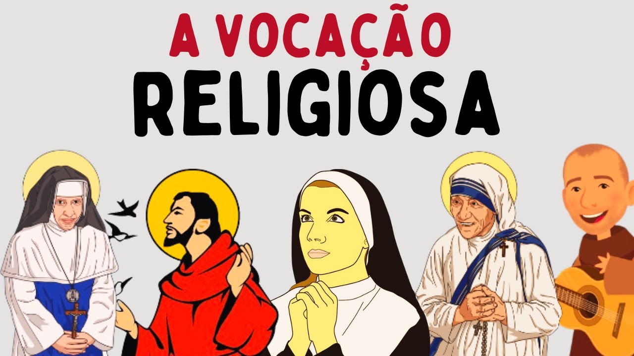 Vocação Religiosa: O Que Significa Realmente Ser Um Religioso(a)?