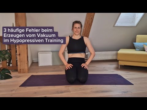 Hypopressives Training | 3 Fehler beim Erzeugen vom Vakuum