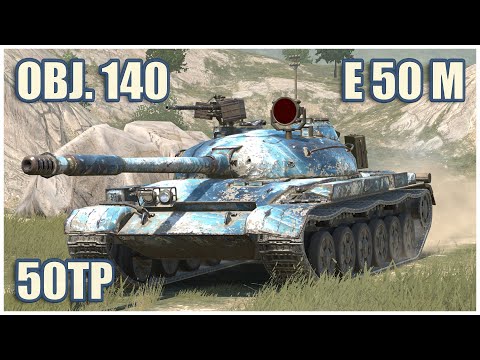 Object 140, E 50 M & 50TP Tyszkiewicza • WoT Blitz Gameplay