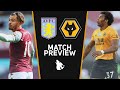 Aston Villa vs Wolves - Match Preview