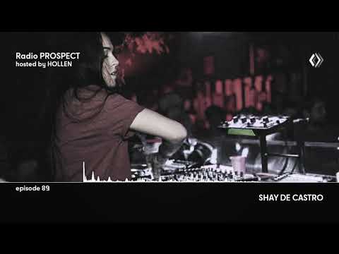 RadioProspect 089 - Shay De Castro