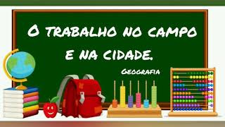 Trabalho No Campo E Na Cidade 4 Ano Atividades