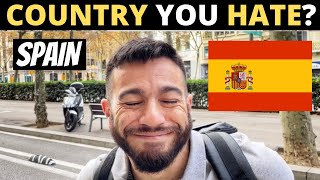 Which Country Do You HATE The Most?  SPAIN