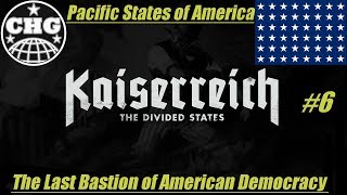 HOI4: Kaiserreich - Pacific States of America #6 - Reconstructing Our America