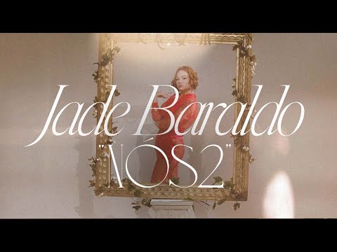 Jade Baraldo - nós 2 - Clipe Oficial