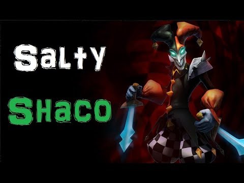 I GOT SALT IN MY EYES! [League of Legends] Full Gameplay - Infernal Shaco