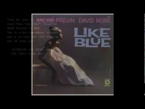 Andre Previn, David Rose - "Between The Devil And The Deep Blue Sea"