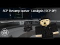 SCP RP Revamp Teaser 1 Analysis SCP RP