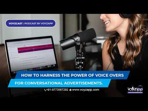 Voyzcast - Podcast by Voyzapp: Episode 01 - Harness the power of voice overs for advertisements