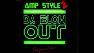 Amp stylez seperation