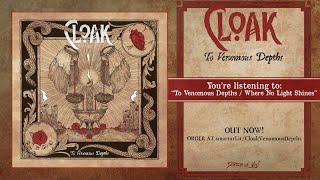 Cloak - To Venomous Depths full album (2017)
