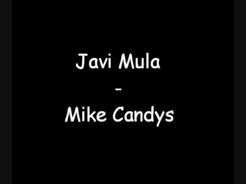 Javi Mula - Mike Candys.wmv