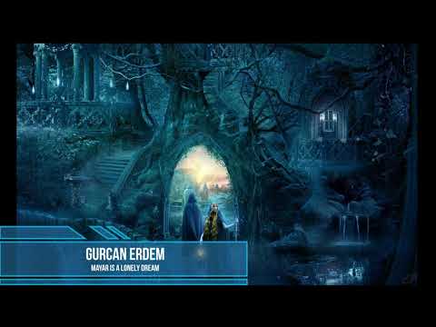 Gurcan Erdem - Mayar Is A Lonely Dream