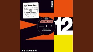 Keep The Music Strong (Bizarre Inc Mix)