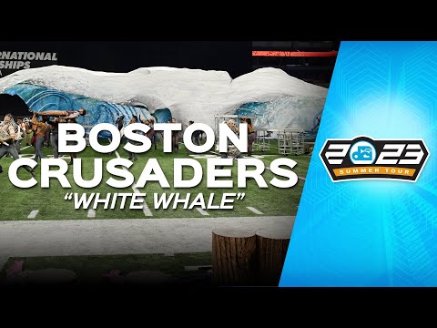 Boston Crusaders | #DCI2023 | White Whale | Shipping Up to Boston - Dropkick Murphys