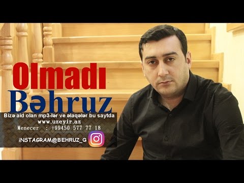 Behruz Hesenli - Olmadi ( 2017 )