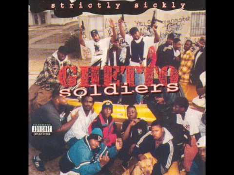 Ghetto Soldiers-Strickly Sickly