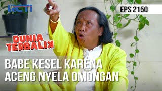 Download lagu Dunia Terbalik - Aceng Motong Omongan Babe Ajanih Wkwk [22 Juli 2020] mp3