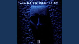 Saviour Machine I