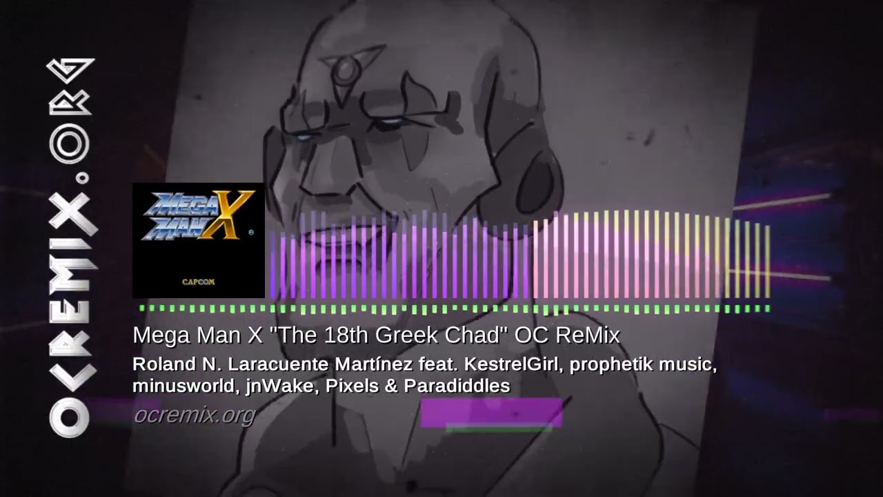Video thumbnail for Mega Man X OC ReMix - Roland N. Laracuente Martínez...: "The 18th Greek Chad" [Sigma medley] (#5030)