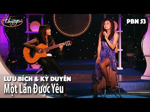 Một lần được yêu - Lưu Bích