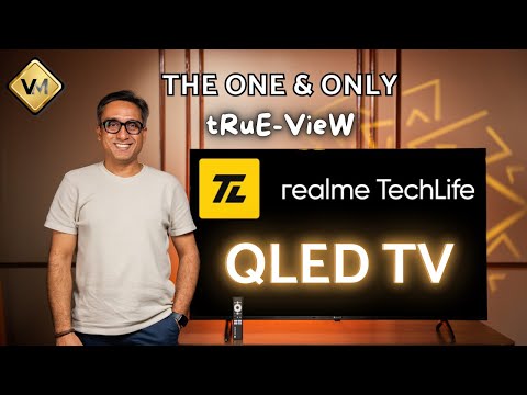 Realme Techlife QLED TV | Realme TechLife CineSonic QLED | Realme Techlife QLED tRuE-VieW