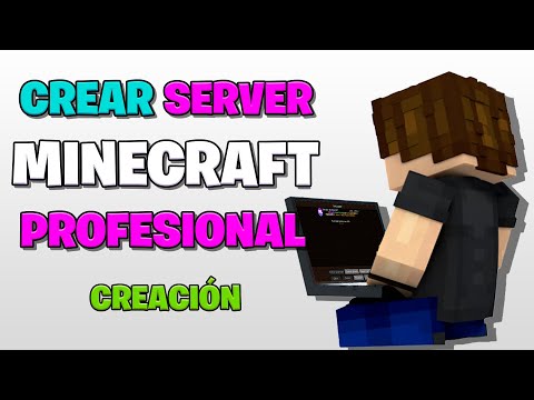 How to create a PROFESSIONAL MINECRAFT SERVER [ 1.8 a 1.20 ] - XWARSX
