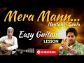 Mera Mann Kehne Laga - Nautanki Saala | Guitar Lesson | Easy Chords