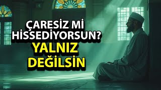Kalbin Sıkışıyorsa Bu Videoyu İzle! Allah'ın Müjdesi Yakın | İSLAM