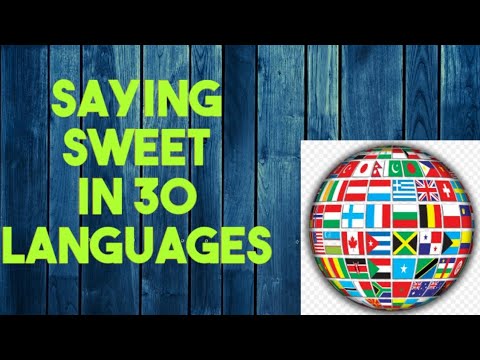 How to Say Sweet in 30 Languages