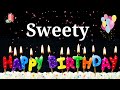 HAPPY BIRTHDAY SWEETY Happy Birthday Sweety Whatsapp Status Happy Birthday Sweety Ji