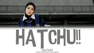 Download lagu Salma Salsabil - Hatchu!! (Musik Lirik Video) mp3