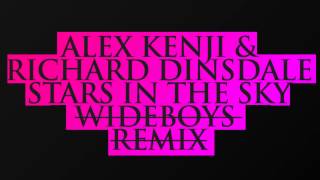 Alex Kenji & Richard Dinsdale -Stars in The Sky feat Kandace Ferrel (Wideboys Full Club Mix)