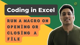 Run Macro When You Open/Close a Workbook (Excel File) - Excel VBA