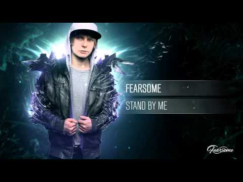 Fearsome - Stand by Me