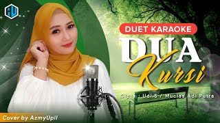 Download lagu DUA KURSI - ( Rita Sugiarto ) || KARAOEKE Duet Bersama AzmyUpil mp3