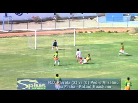 N.D. PIÉROLA (2) vs (0) PEDRO ANSELMO - 9na Fecha - FÚTBOL HUACHANO 2014.
