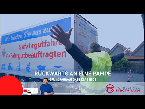 Rückwärtsfahren an eine Rampe | Grundfahraufgabe Klasse CE | LKW Führerschein | FS Strothmann