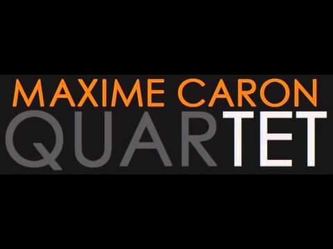 Maxime Caron Quartet