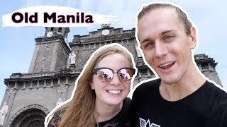 WOW! Manila Philippines Historic Walking Tour - Manila Vlog