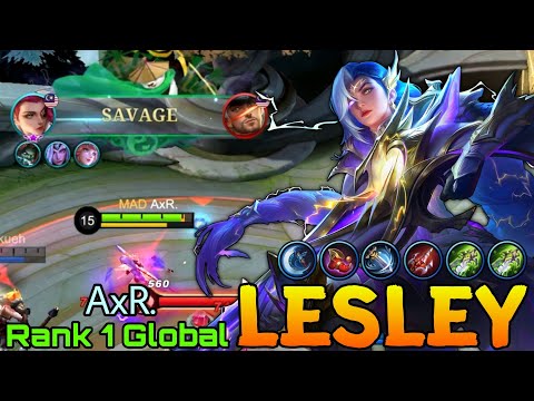 SAVAGE! Lesley the Late Game Monster! - Top 1 Global Lesley by AxR. - Mobile Legends
