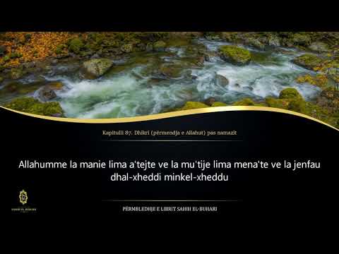 Sahih Buhari - Hadith 471 - Dhikri (përmendja e Allahut) pas namazit